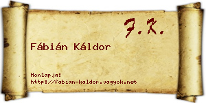 Fábián Káldor névjegykártya